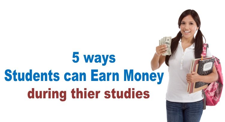 5 ways students can earn money during their studies