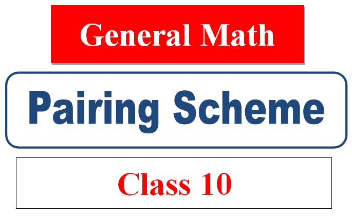 10th class general math pairing scheme 2025