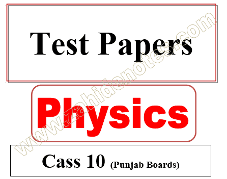 10th class physics chapter wise tests pdf download