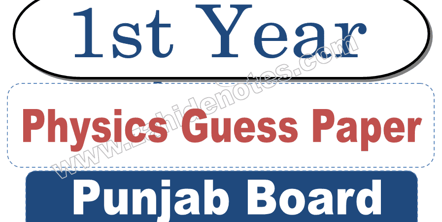 1st year physics guess paper 2025 Punjab board