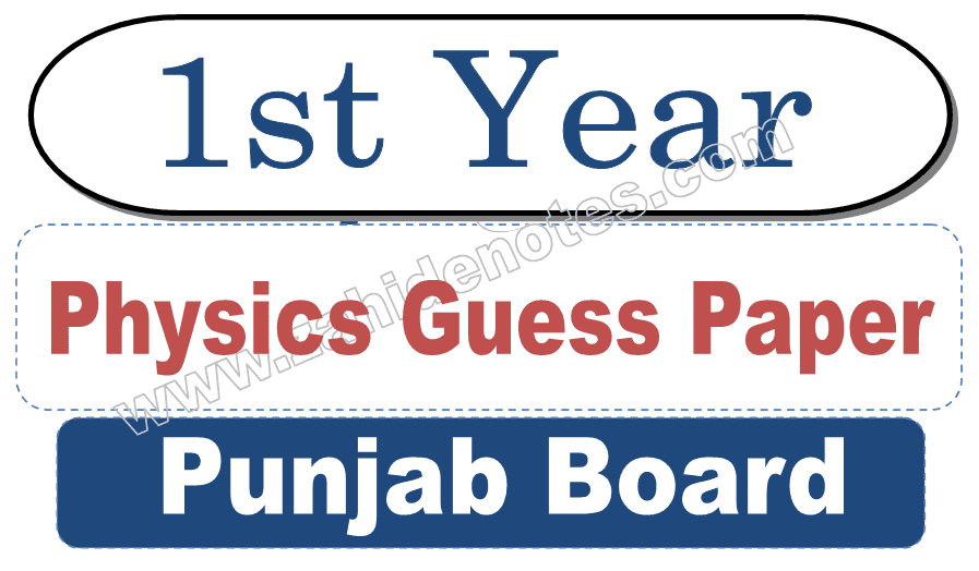 1st year physics guess paper 2025 Punjab board