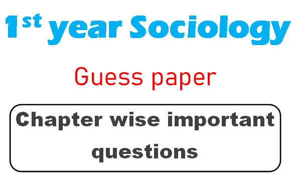 1st year Imraniat Sociology Guess paper 2025