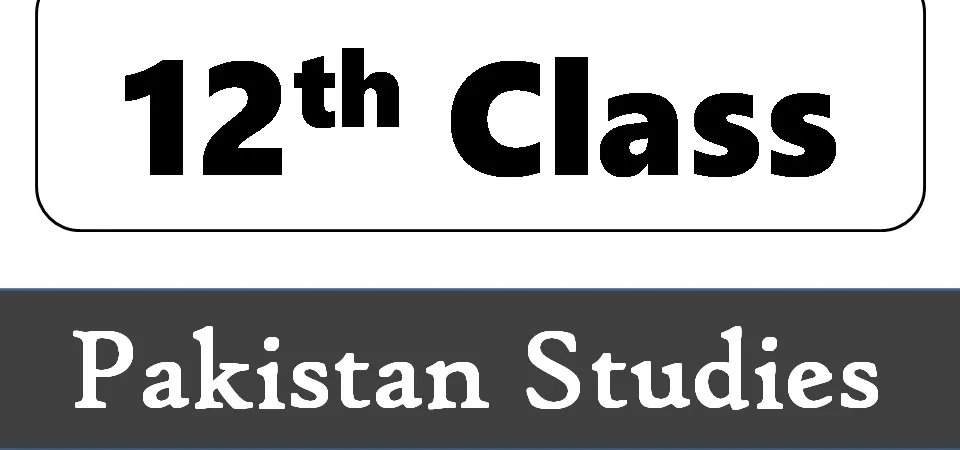 2nd year Pak study Notes for Sindh Boards