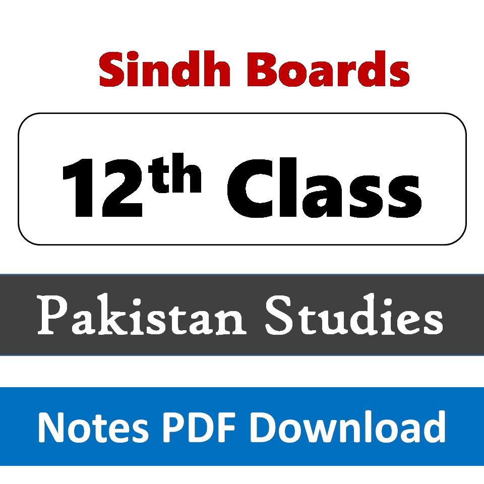 2nd year Pak study Notes for Sindh Boards