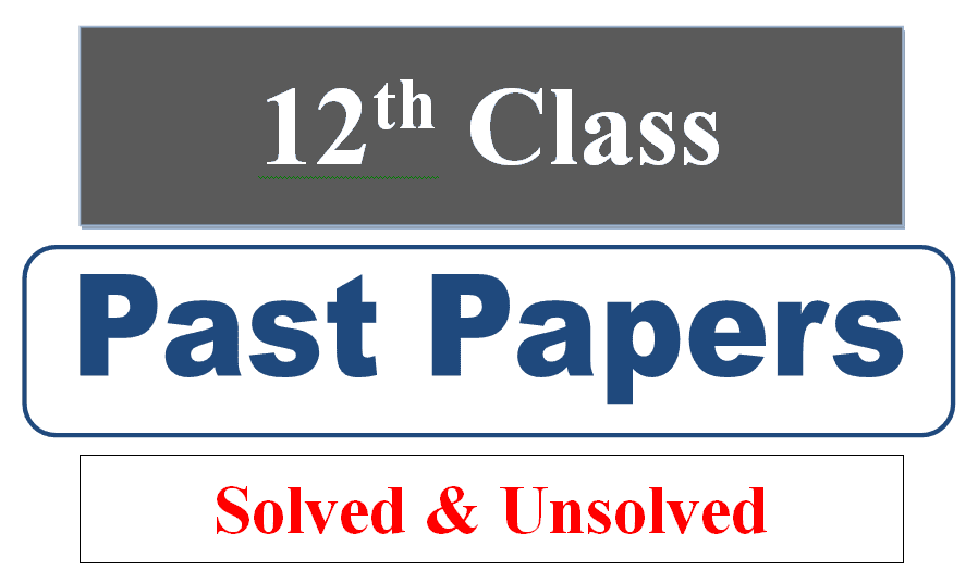 2nd year past papers solved and unsloved all Punjab boards