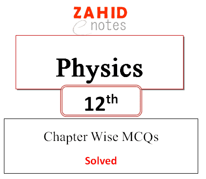 2nd Year Physics chapter wise MCQs pdf download