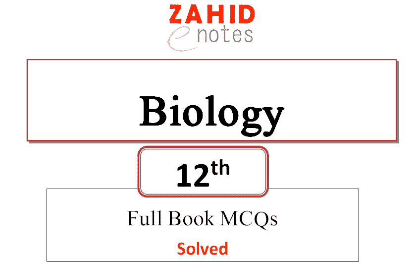 12th class biology full book MCQs with answers pdf