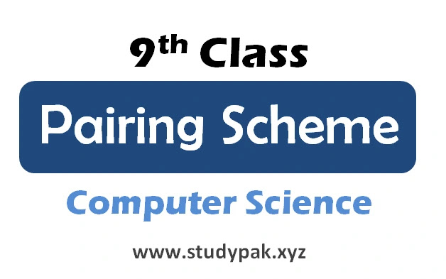 9th class computer science pairing scheme 2026