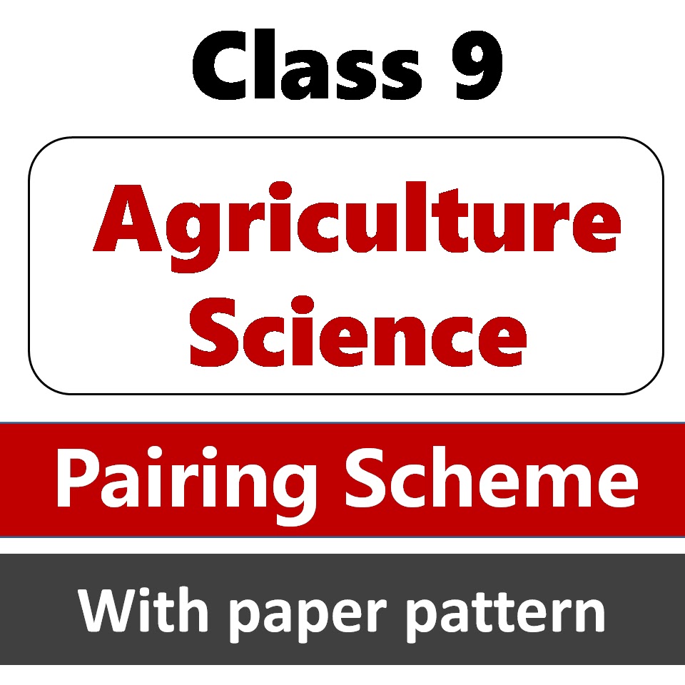 9th class agriculture science paper scheme 2026