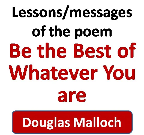 Message of the poem be the best of whatever you are
