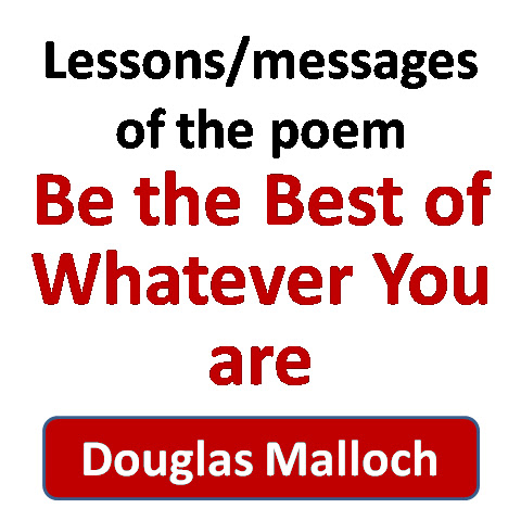 Message of the poem be the best of whatever you are
