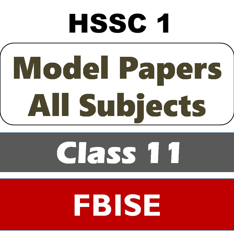 HSSC 1 FBISE Model papers pdf download