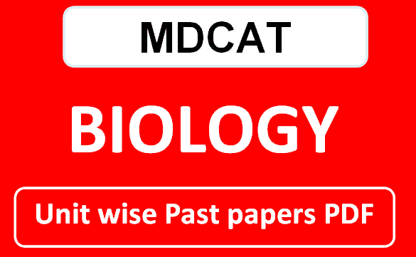 MDCAT Unit wise past papers biology pdf download