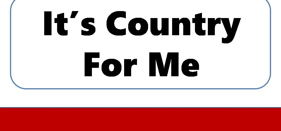 It’s Country for Me Short Summary