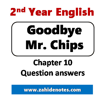Mr Chips chapter 10 question answers pdf
