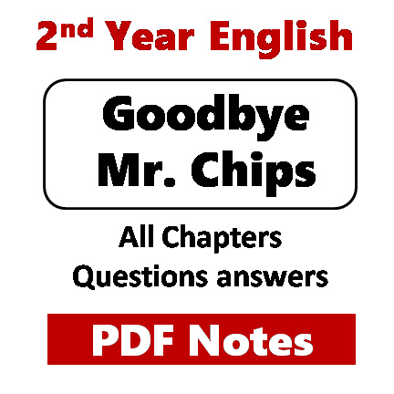 Goodbye Mr. Chips Chapterwise important Short questions