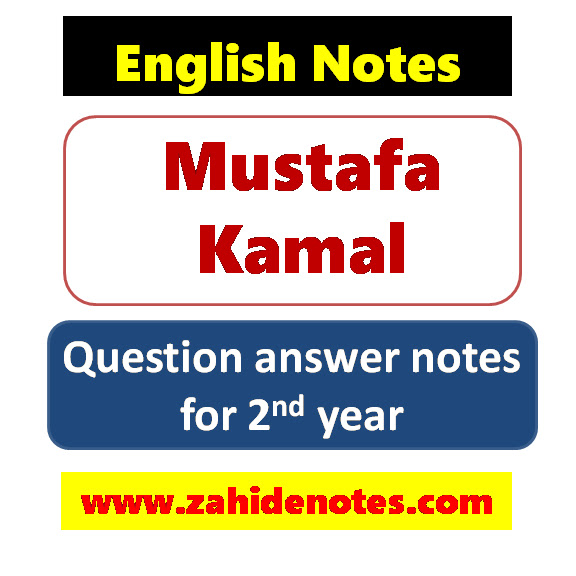 Mustafa Kamal Question answers 2nd year English