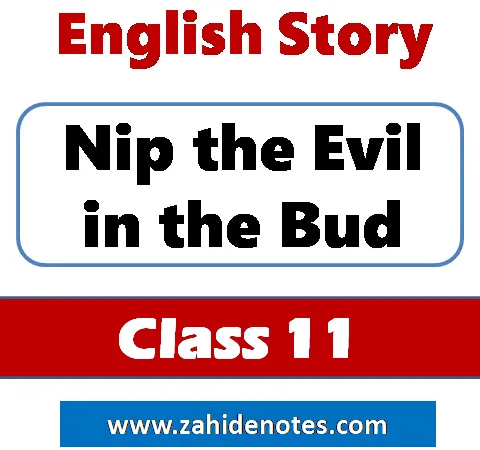 Nip the Evil in the Bud- An interesting story with moral lesson