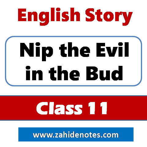Nip the Evil in the Bud- An interesting story with moral lesson