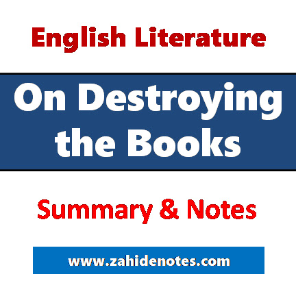 On Destroying the Books – Summary and Notes