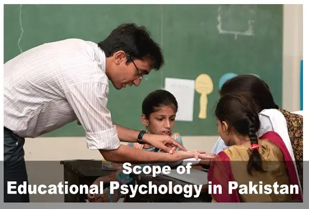 Scope of educational psychology in Pakistan