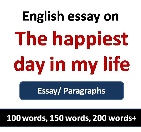 The happiest day of my Life short essay
