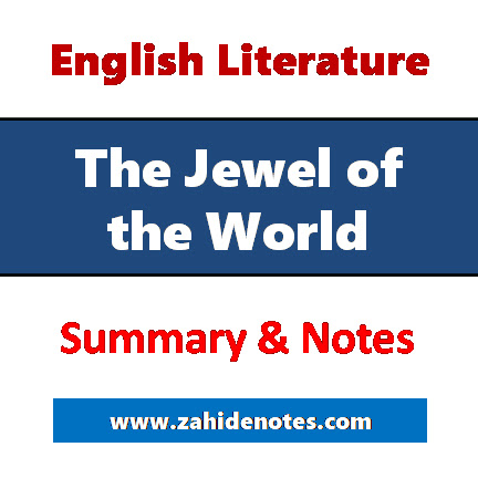 The Jewel of the World Summary and Notes