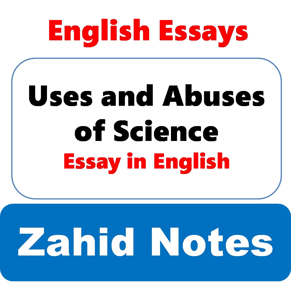 Uses and Abuses of Science essay with quotations